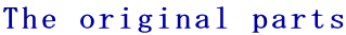The original parts
