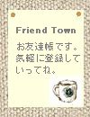 Friend Town